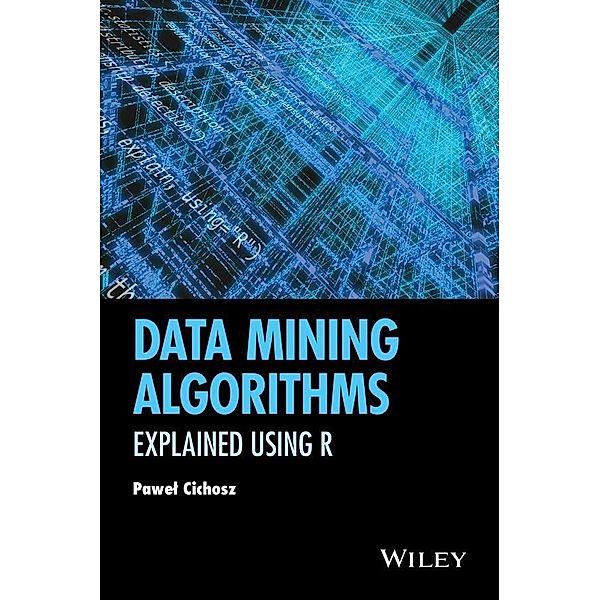 Data Mining Algorithms, Pawel Cichosz