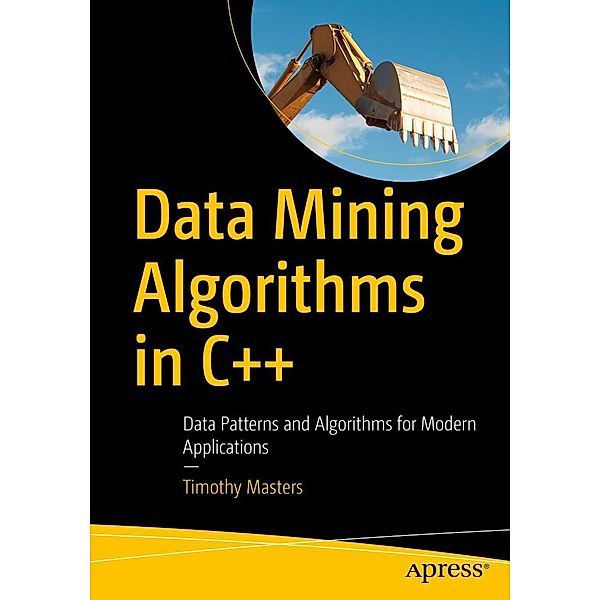 Data Mining Algorithms in C++, Timothy Masters