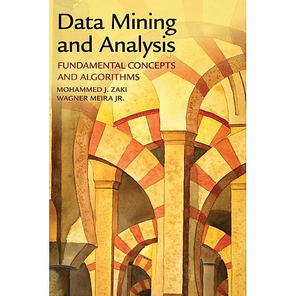 Data Mining and Analysis, Mohammed J. Zaki, Jr, Wagner Meira