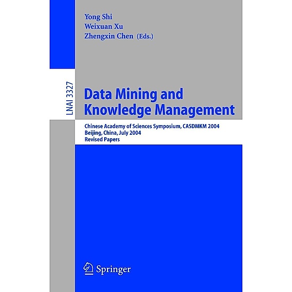 Data Mining and Knowledge Management / Lecture Notes in Computer Science Bd.3327