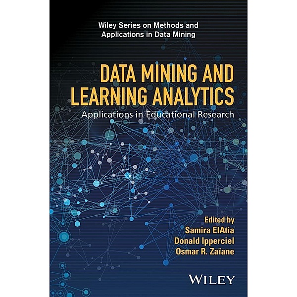Data Mining and Learning Analytics / Wiley Series on Methods and Applications