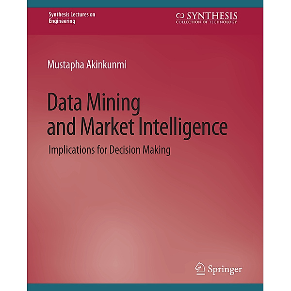 Data Mining and Market Intelligence, Mustapha Akinkunmi