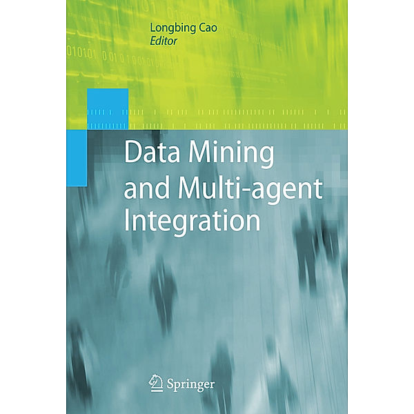 Data Mining and Multi-agent Integration