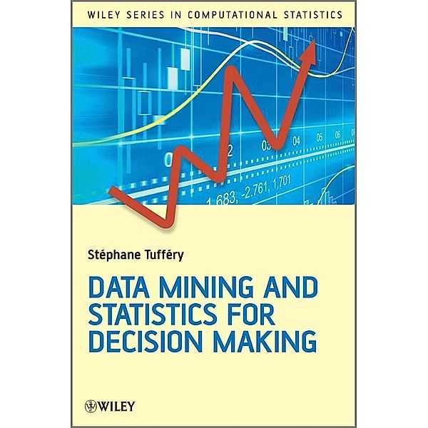 Data Mining and Statistics for Decision Making, Stéphane Tufféry