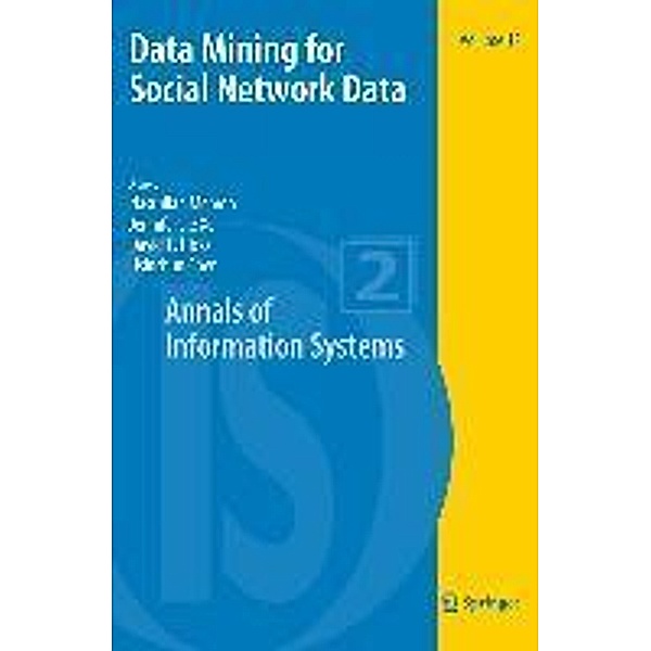 Data Mining for Social Network Data / Annals of Information Systems Bd.12