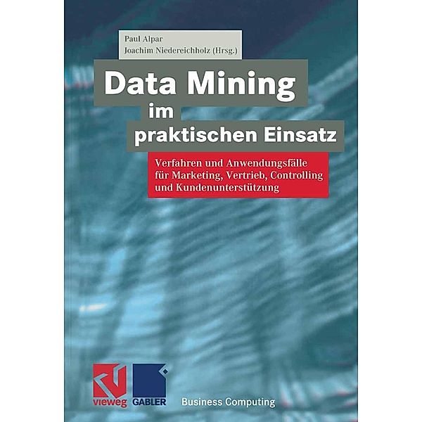 Data Mining im praktischen Einsatz / XBusiness Computing