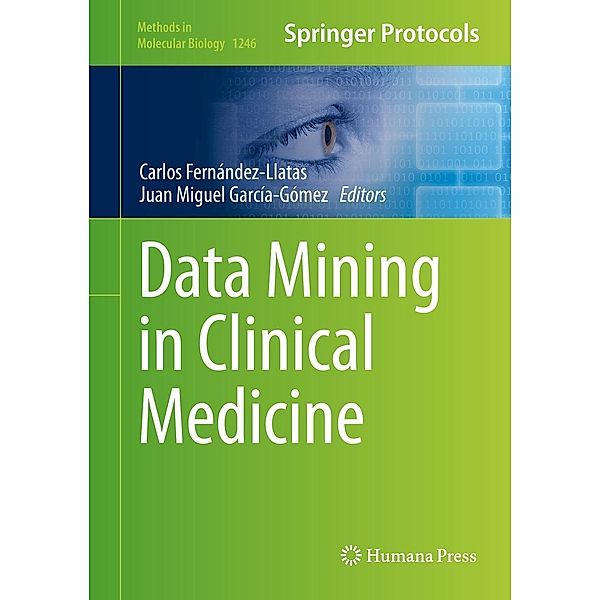 Data Mining in Clinical Medicine / Methods in Molecular Biology Bd.1246