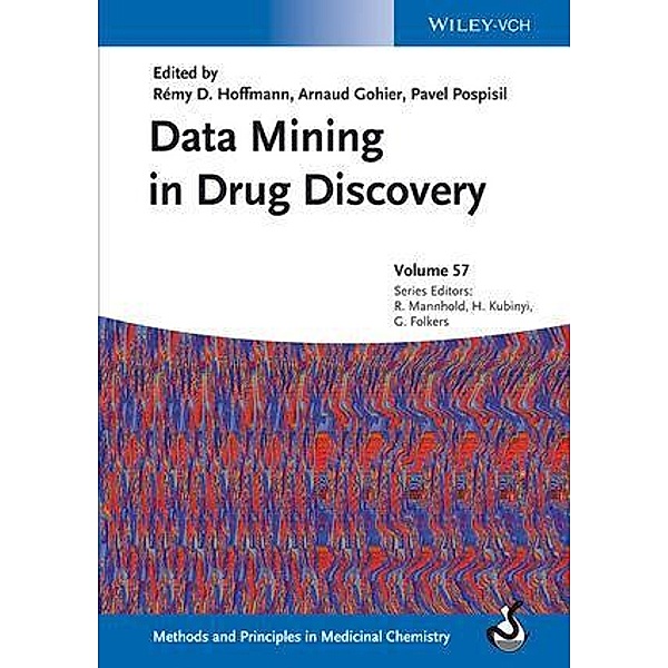 Data Mining in Drug Discovery / Methods and Principles in Medicinal Chemistry Bd.57