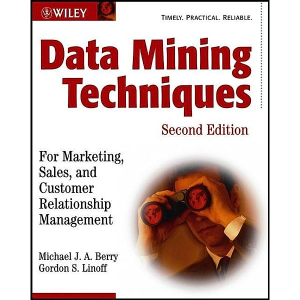 Data Mining Techniques, Michael J. Berry, Gordon S. Linoff