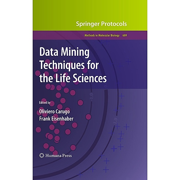 Data Mining Techniques for the Life Sciences / Methods in Molecular Biology Bd.609
