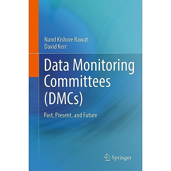 Data Monitoring Committees (DMCs)