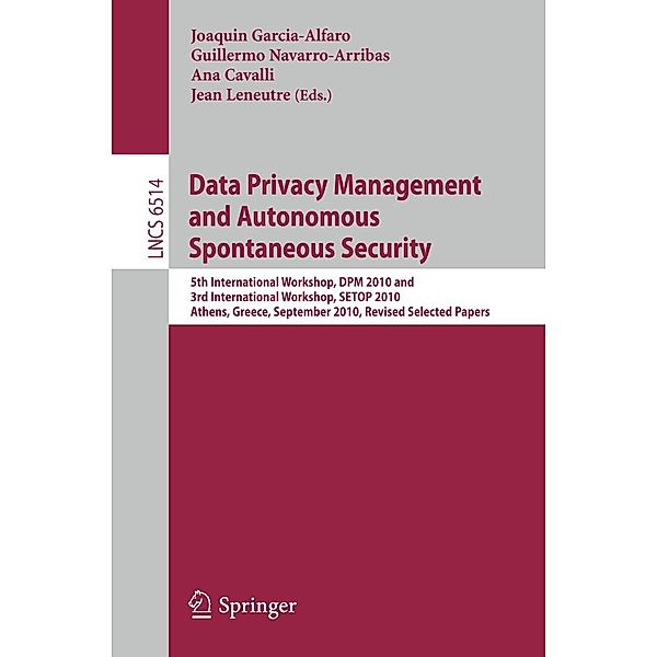 Data Privacy Management and Autonomous Spontaneous Security