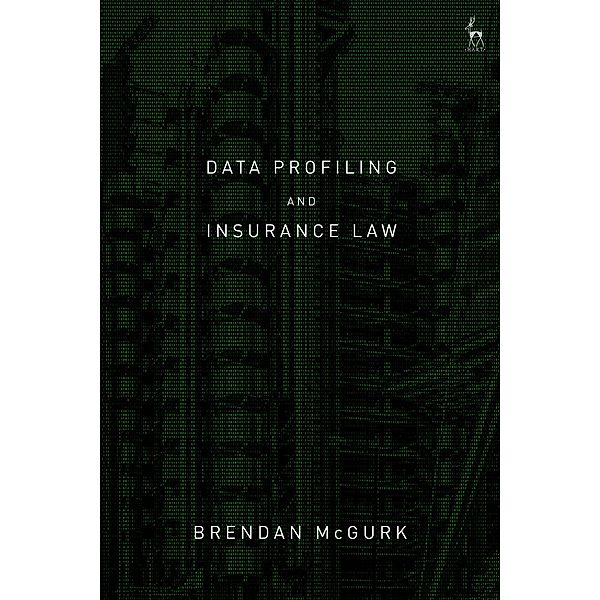 Data Profiling and Insurance Law, Brendan McGurk