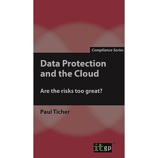 Data Protection and the Cloud / ITGP, Paul Ticher