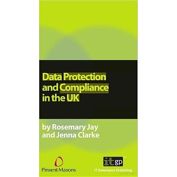 Data Protection Compliance in the UK, Rosemary Jay and Jenna Clarke