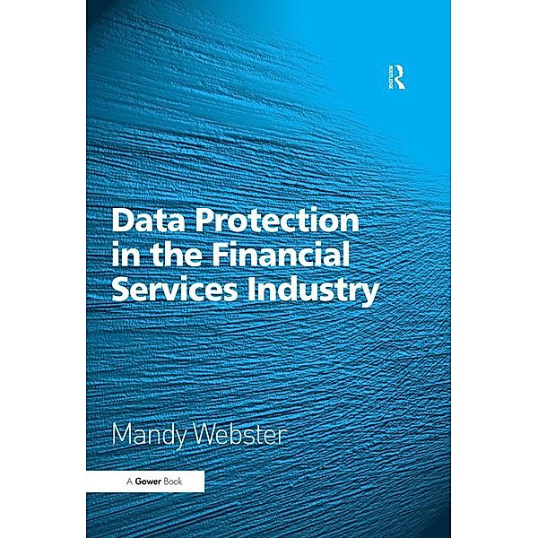 Data Protection in the Financial Services Industry, Mandy Webster