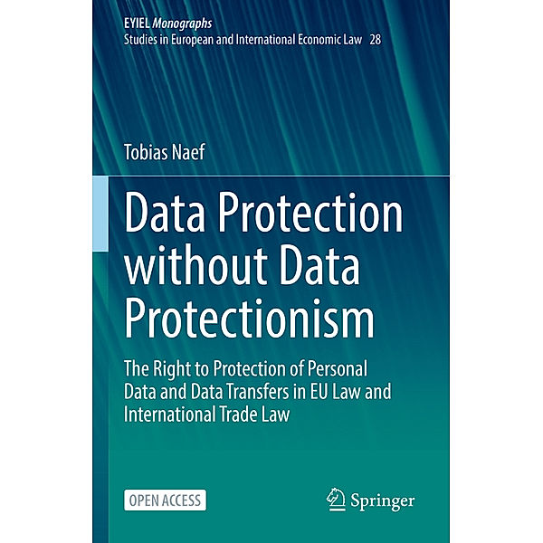 Data Protection without Data Protectionism, Tobias Naef