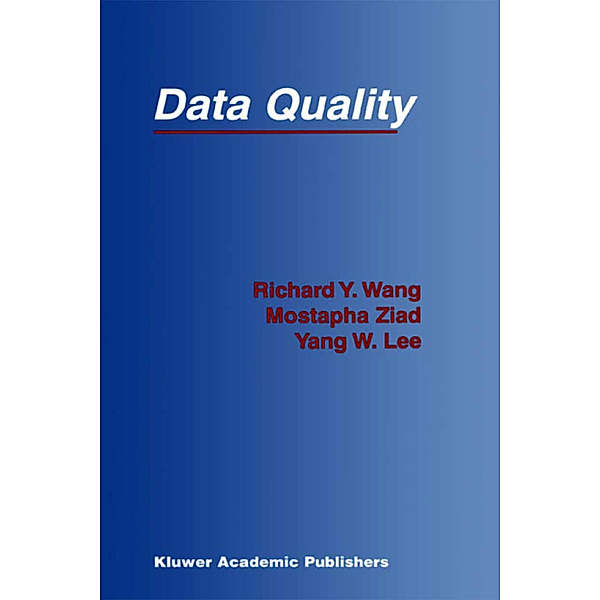 Data Quality, Richard Y. Wang, Mostapha Ziad, Yang W. Lee