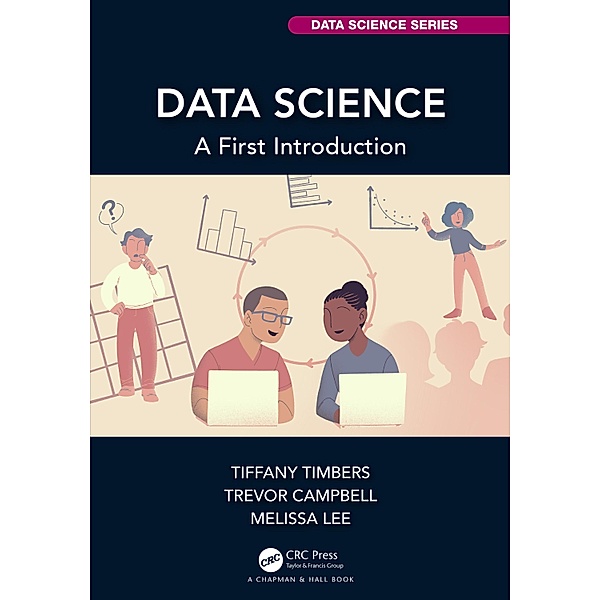 Data Science, Tiffany Timbers, Trevor Campbell, Melissa Lee