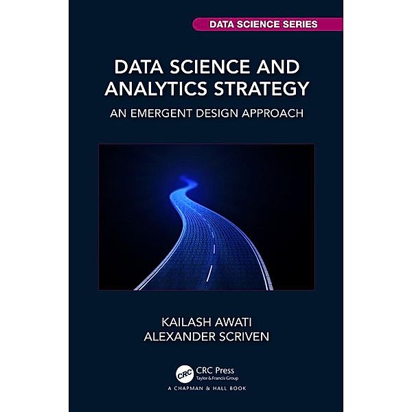 Data Science and Analytics Strategy, Kailash Awati, Alexander Scriven