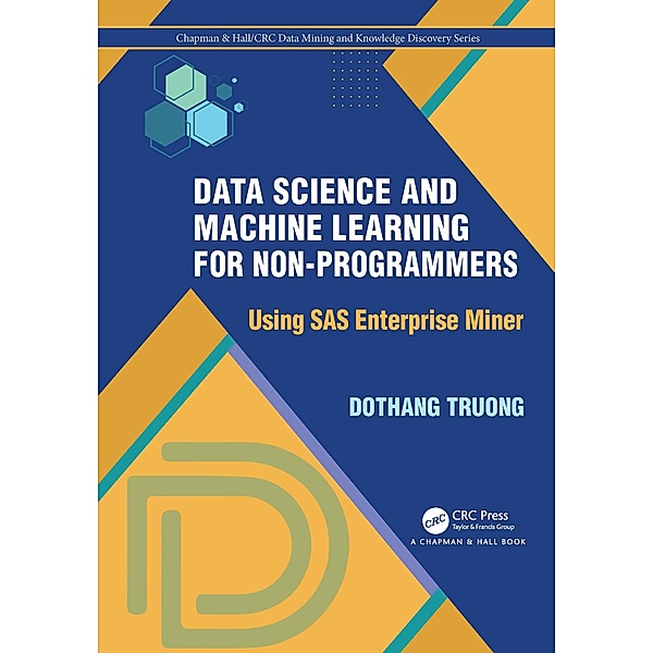 Data Science and Machine Learning for Non-Programmers, Dothang Truong