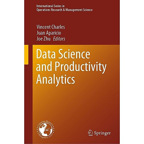 Data Science and Productivity Analytics / International Series in Operations Research & Management Science Bd.290