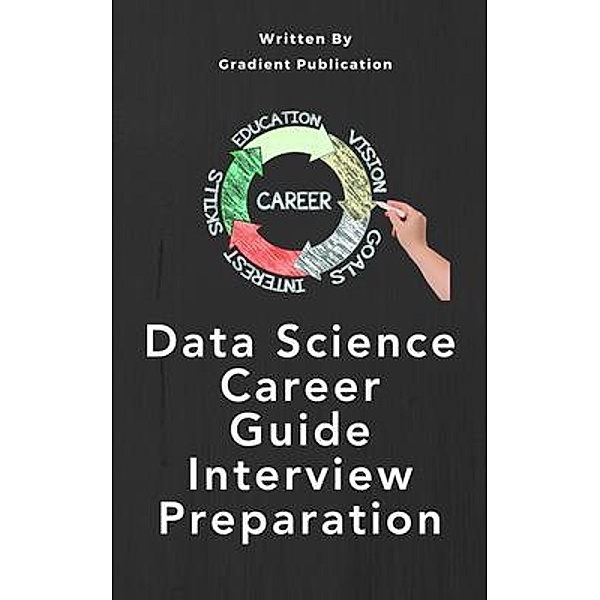 Data Science Career Guide Interview Preparation, Gradient Publication