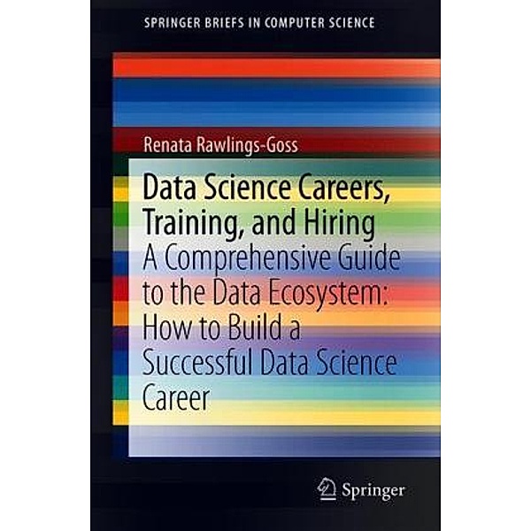 Data Science Careers, Training, and Hiring, Renata Rawlings-Goss