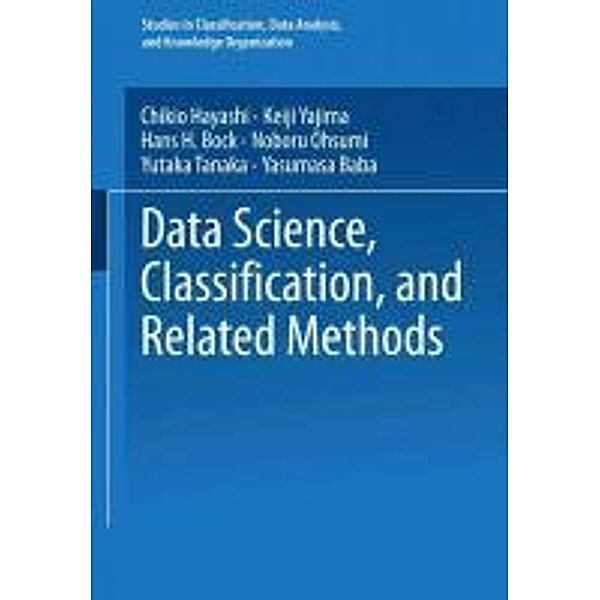 Data Science, Classification, and Related Methods / Studies in Classification, Data Analysis, and Knowledge Organization