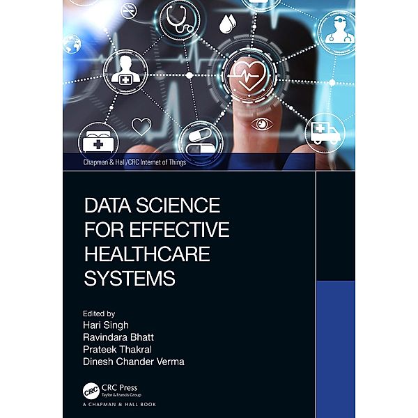 Data Science for Effective Healthcare Systems