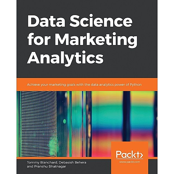 Data Science for Marketing Analytics, Blanchard Tommy Blanchard