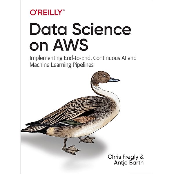 Data Science on AWS, Chris Fregly