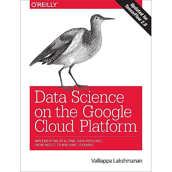 Data Science on the Google Cloud Platform, Valliappa Lakshmanan