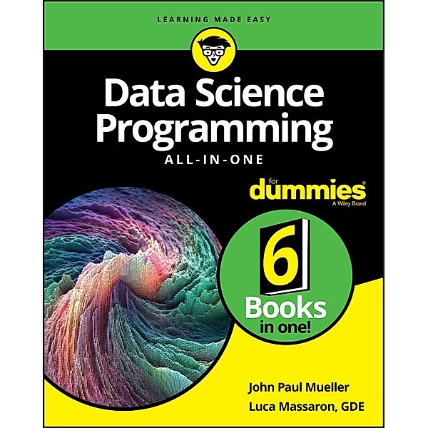 Data Science Programming All-in-One For Dummies, John Paul Mueller, Luca Massaron