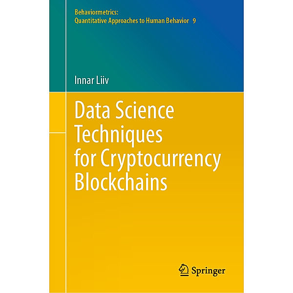 Data Science Techniques for Cryptocurrency Blockchains, Innar Liiv