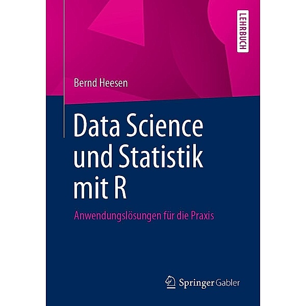 Data Science und Statistik mit R, Bernd Heesen