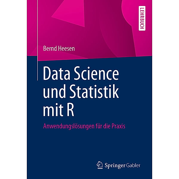 Data Science und Statistik mit R, Bernd Heesen