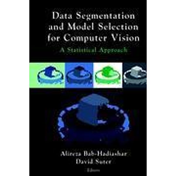 Data Segmentation and Model Selection for Computer Vision