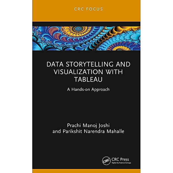 Data Storytelling and Visualization with Tableau, Prachi Manoj Joshi, Parikshit Narendra Mahalle