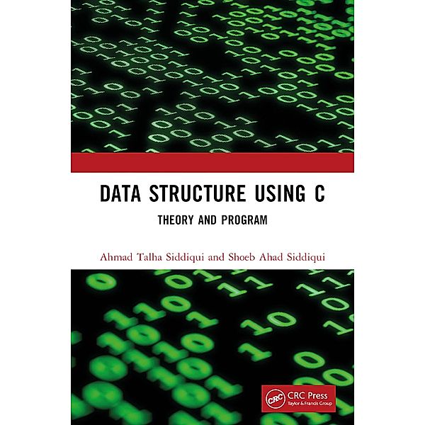 Data Structure Using C, Ahmad Talha Siddiqui, Shoeb Ahad Siddiqui