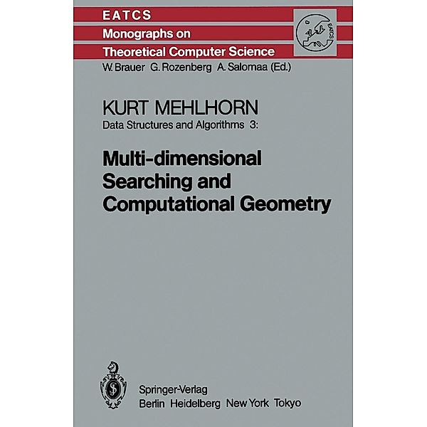 Data Structures and Algorithms 3 / Monographs in Theoretical Computer Science. An EATCS Series Bd.3, K. Mehlhorn