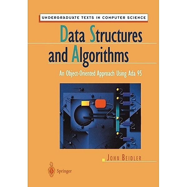 Data Structures and Algorithms / Undergraduate Texts in Computer Science, John Beidler