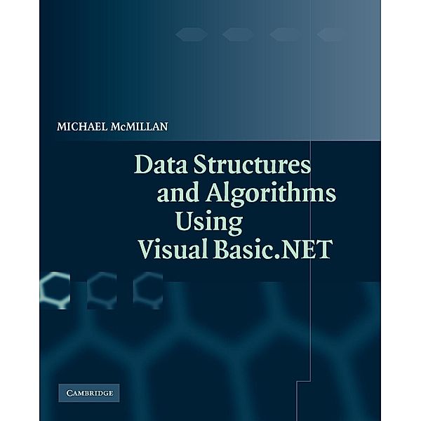 Data Structures and Algorithms Using Visual Basic.NET, Michael McMillan