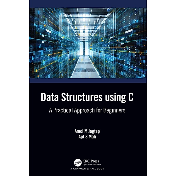 Data Structures using C, Amol M. Jagtap, Ajit S. Mali