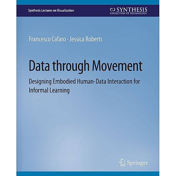 Data through Movement, Francesco Cafaro, Jessica Roberts