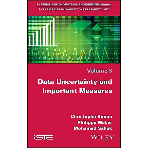 Data Uncertainty and Important Measures, Christophe Simon, Philippe Weber, Mohamed Sallak