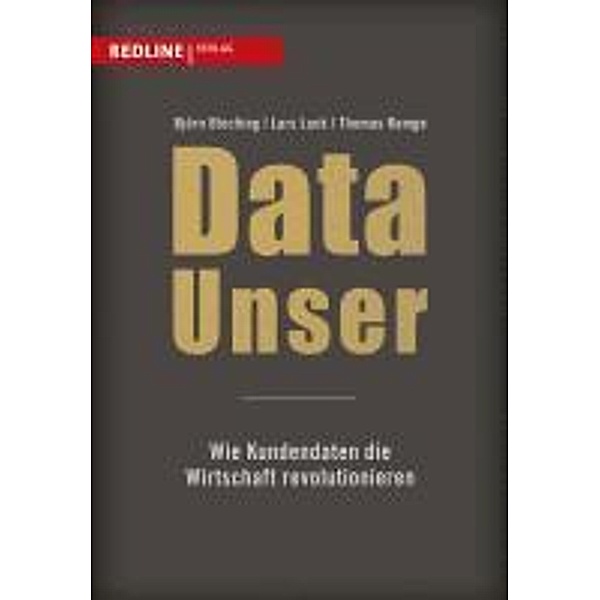 Data Unser, Lars Luck, Thomas Ramge, Björn Bloching