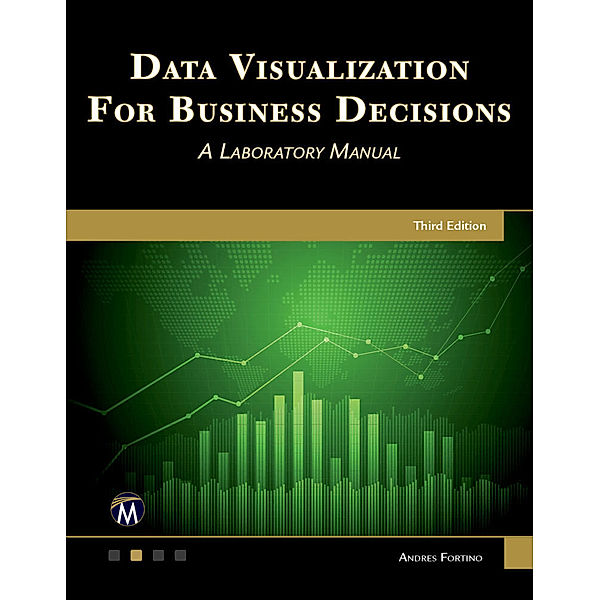 Data Visualization for Business Decisions, Andres Fortino