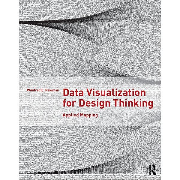 Data Visualization for Design Thinking, Winifred E. Newman