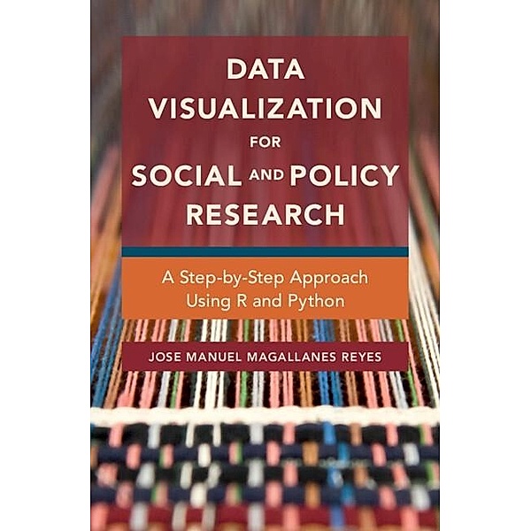 Data Visualization for Social and Policy Research, Jose Manuel Magallanes Reyes